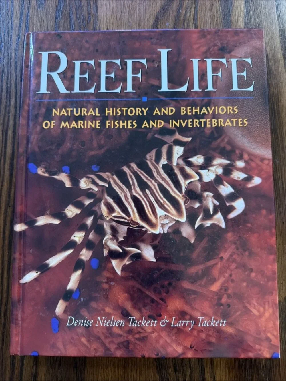 Reef Life: Natural History & Behaviors of Marine Fishes and Invertebrates SIGNED